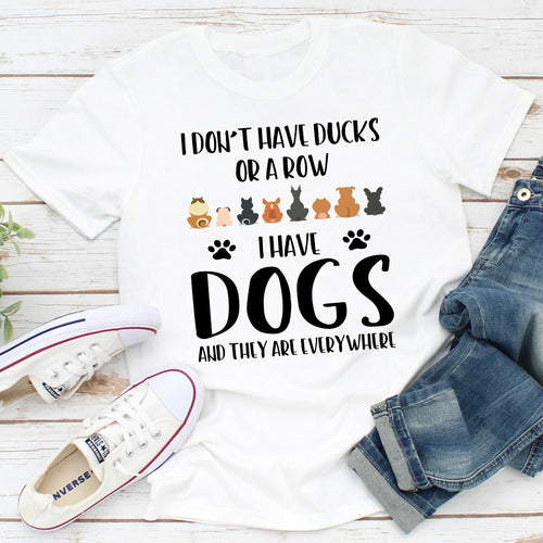 I Don't Have Ducks Or A Row T-Shirt